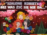 Dzień Kobiet - Szalone kobiety, bez Was żyć się nie da..